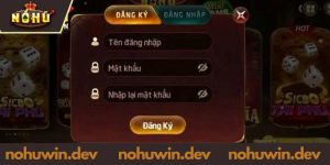 Điều kiện cần đáp ứng khi đăng ký NOHUWIN