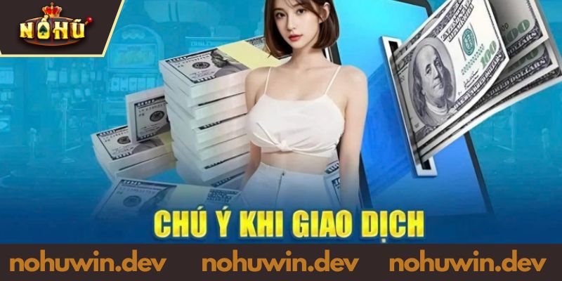 Quy trình rút tiền NOHUWIN đơn giản 