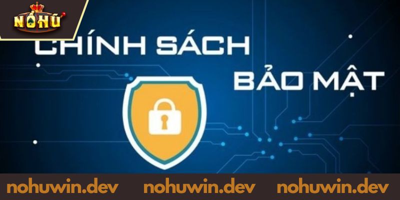 Tìm Hiểu Nội Dung Chính Sách Bảo Mật NOHUWIN Mới Nhất 2026 Trách nhiệm của thành viên về chính sách bảo mật NOHUWIN